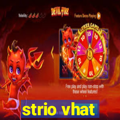 strio vhat